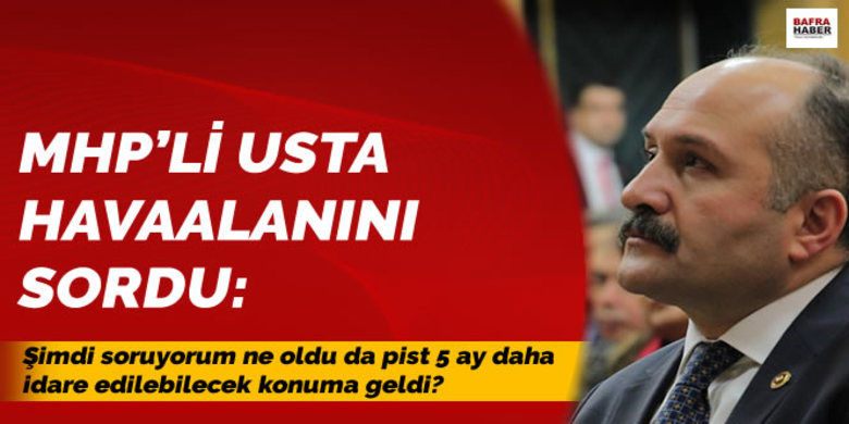 Usta`dan Flaş Çarşamba Havaalanı Açıklaması! - Samsun Milletvekili ve MHP Grup Başkanvekili Erhan USTA Samsun Çarşamba Havalimanının tadilat süresinin ertelenmesi ile ilgili açıklama yaptı.