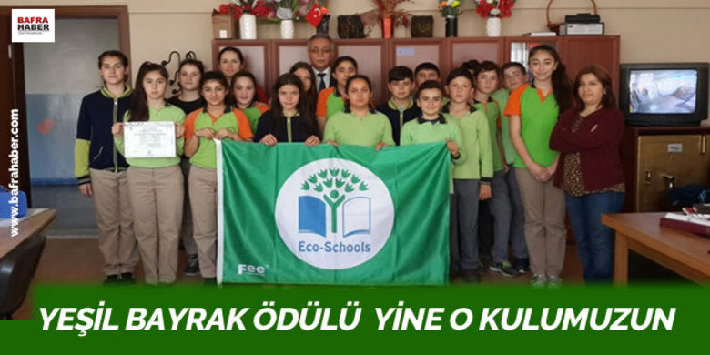 Yeşil Bayrak Yine O Okulumuzun - Bafra Atatürk Ortaokulu, uluslararası Eko-Okullar Programı kapsamında düzenlenen Yeşil Bayrak Ödülünü,  Enerji temalı yapmış olduğu çalışmalar sonucunda kazandı.
