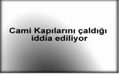 Cami kapısını çaldı