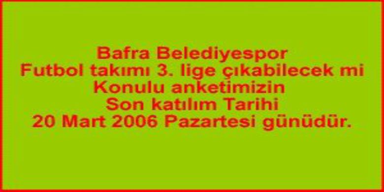 Bafra Belediyespor 3. lige çıkabilecek mi? - 0