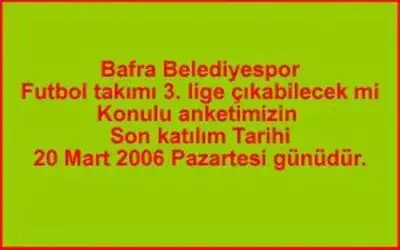 Bafra Belediyespor 3. lige çıkabilecek mi?