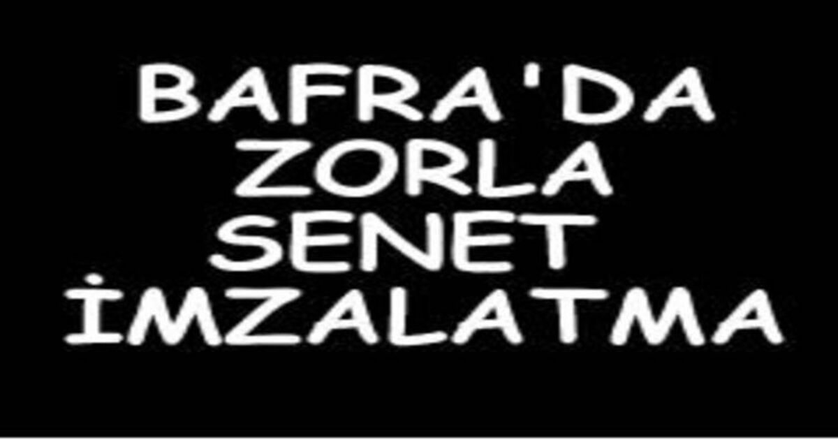 Zorla senet imzalatma iddiası