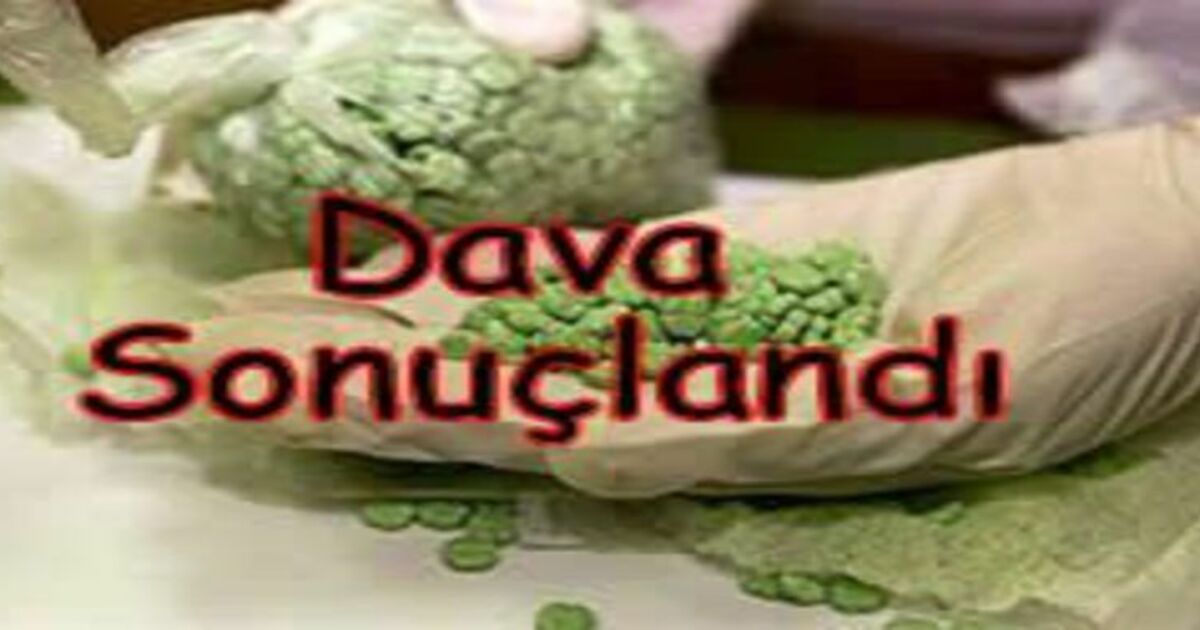 Uyuşturucu hap ve esrar davası