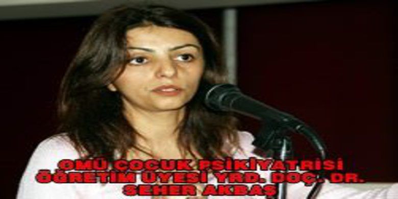 Cinsel İstismara UğrayanÇocuğun Beyin Fonksiyonları Değişiyor - Yrd. Doç. Dr. Seher akbaş: "Cinsel istismara uğrayan çocuğun beyin fonksiyonları aşırı stres nedeniyle değişiyor"
