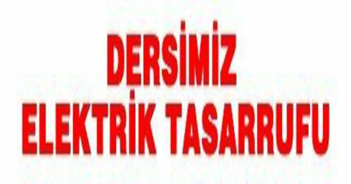 Öğrencilere Enerji Tasarrufu Anlatıldı
