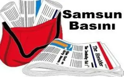 Samsun Basınından Seçme Başlıklar