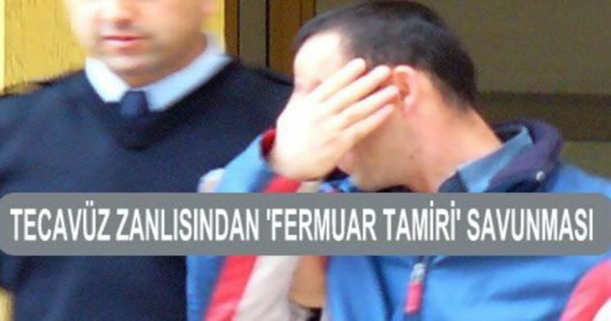 Tecavüz Zanlısından Femuar Savunması