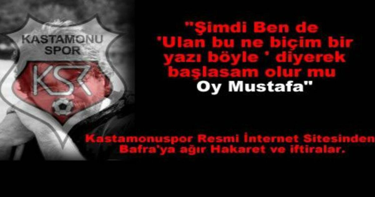 Kastamonuspor`a Kınama