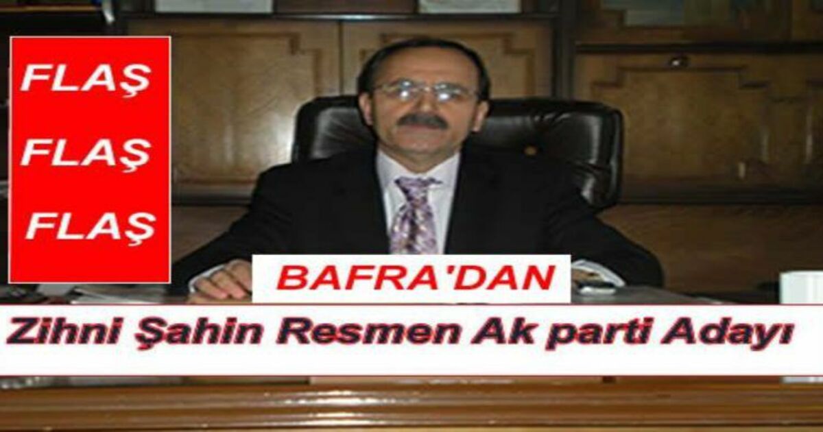 Zihni Şahin Resmen Ak Parti Adayı
