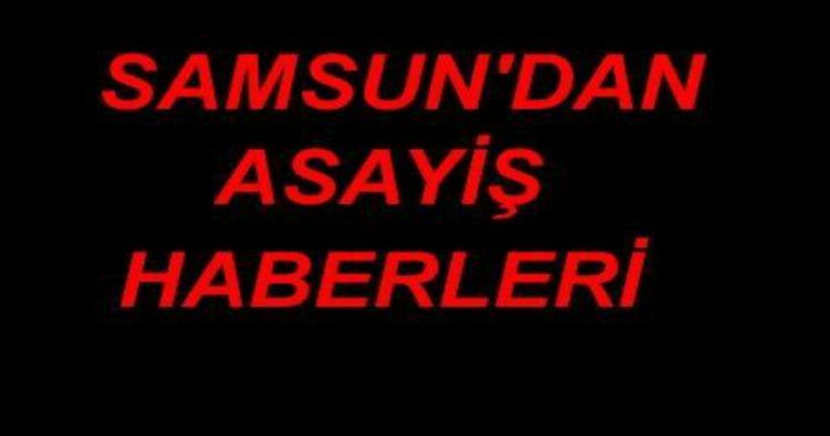 Samsun`dan Kısa Kısa