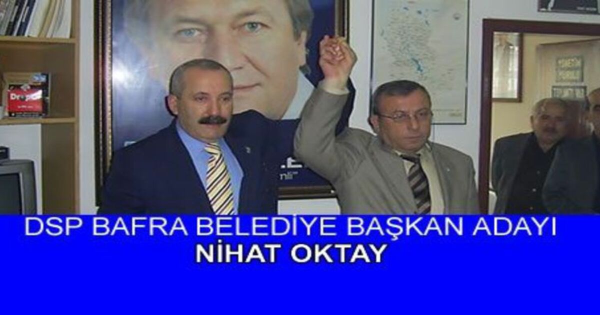 Dsp Bafra Belediye Başkan Adayı Seçildi
