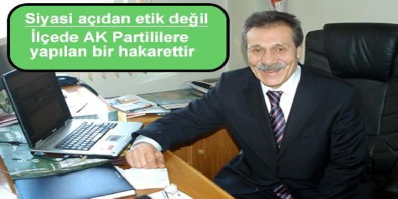 Hakaret Sayarım - Milliyetçi Haraket Partisi (MHP)  Bafra Belediye Başkan Adayı Hasan Aslan, "Belediye Başkanı Şükrü Neiş`in yerine, aday dahi olmayan birini aday gösterilmesi, ilçede AK Partililere  yapılan bir hakarettir" dedi.