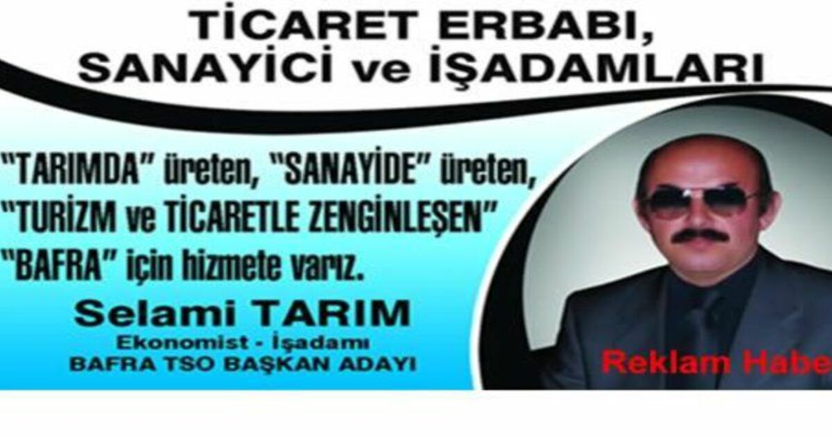 Bafra Tso Başkan Adayı Selami Tarım