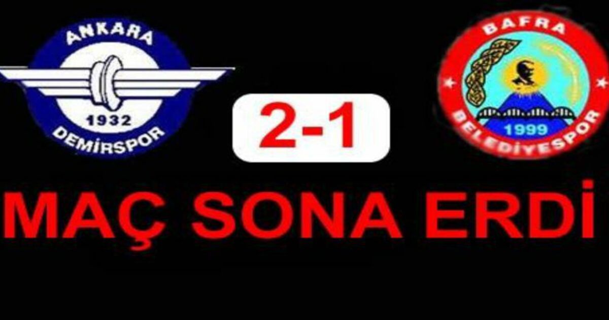 Ankarademirspor:2 Bafra Belediyespor:1