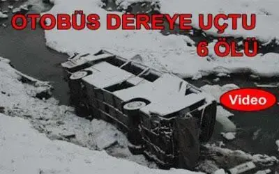 Yolcu Otobüsü Dereye Uçtu: 6 Ölü