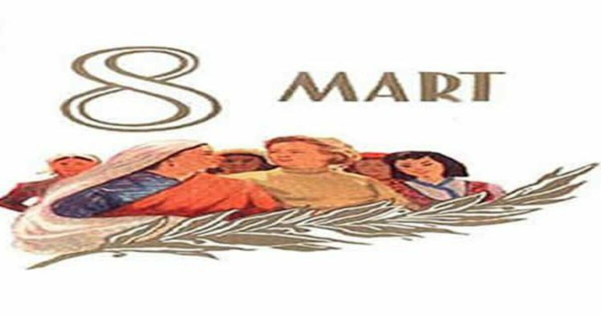 8 Mart Dünya Kadınlar Gününün Tarihçesi