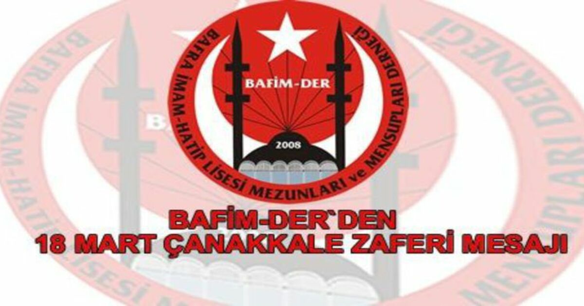 Bafim-der`den Çanakkale Zaferi Mesajı