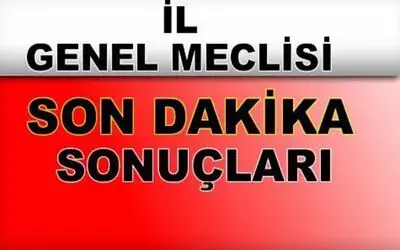 İl Genel Meclisindeki Son Durum