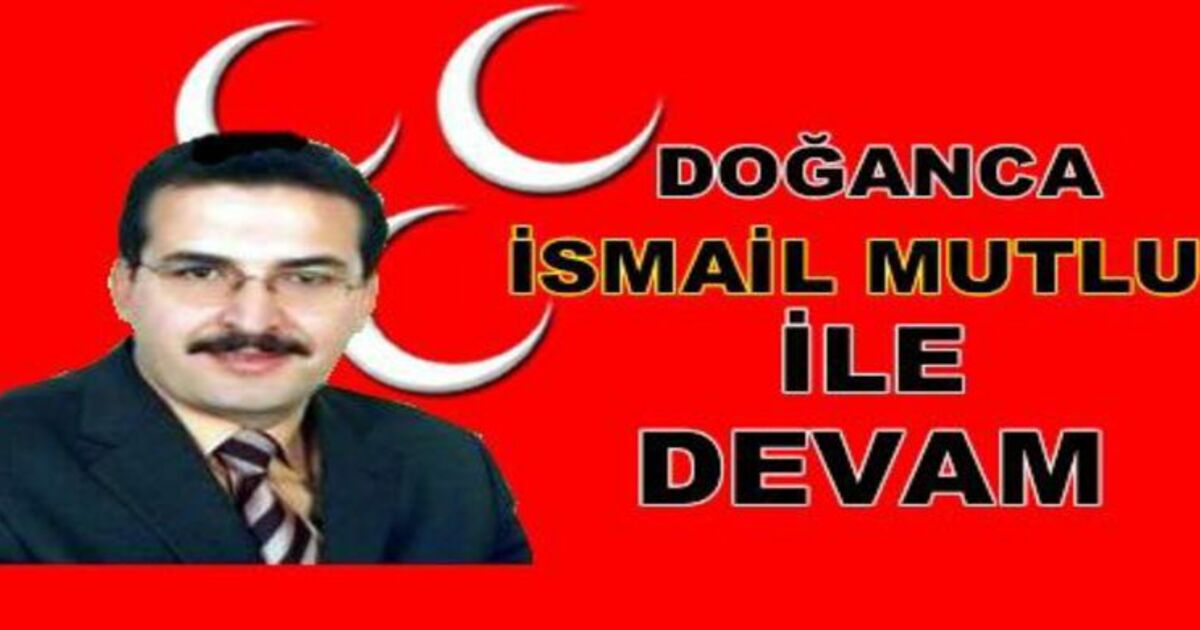 Doğanca Belediye Başkanı İsmail Mutlu