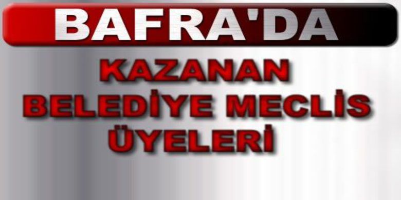 Kazanan Belediye Meclis Üyeleri - Kazanan Belediye Meclis Üyeleri