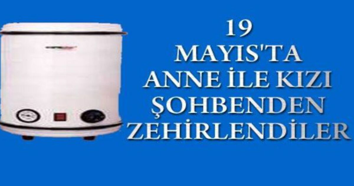 Anne Kız Zehirlendiler