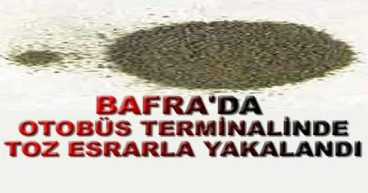 Bafra`da Toz Esrarla Yakalandı
