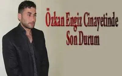 Özkan Engiz Cinayetine 2 Tutuklama
