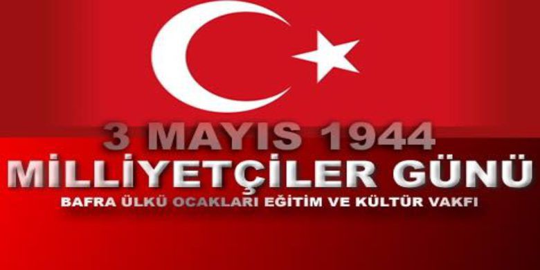 Milliyetçiler Günü Basın Açıklaması - 3 Mayıs Milliyetçiler Günü Dolayısıyla Yapılan Basın Açıklaması