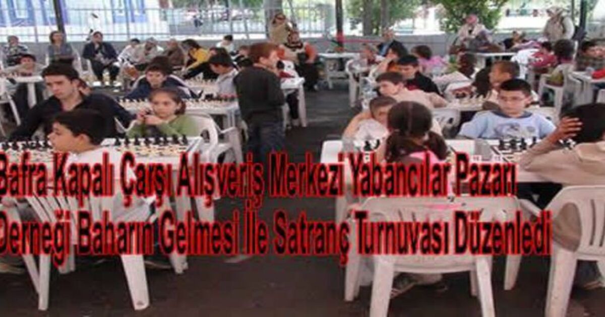 Yabancılar Pazarı`ndan Satranç Turnuvası