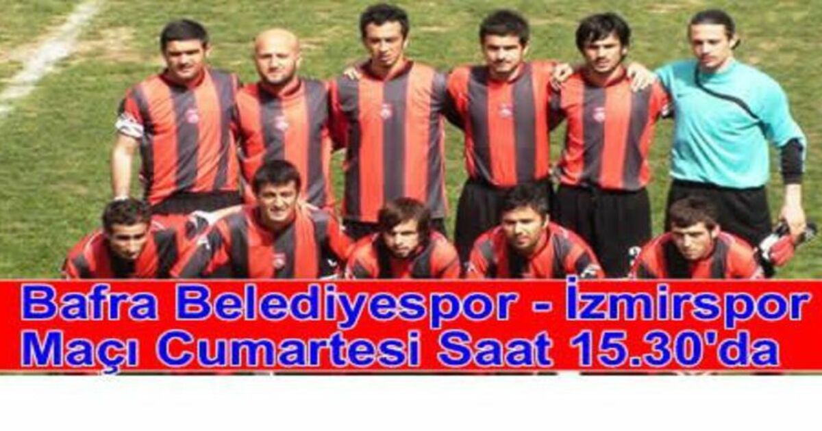 Bafra Belediyespor İzmir`de