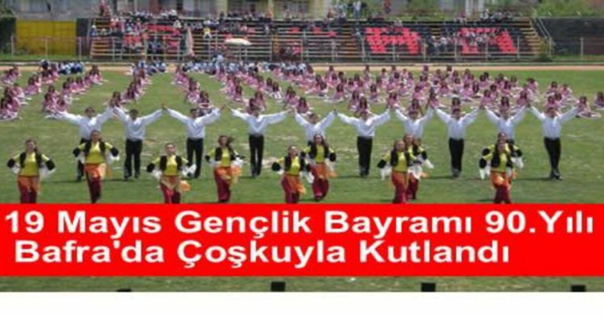 Gençlik Bayramı 90. Yılı Bafra`da Kutlandı