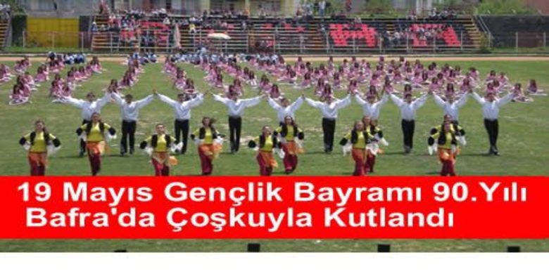 Gençlik Bayramı 90. Yılı Bafra`da Kutlandı - Samsun`un Bafra ilçesinde, 19 Mayıs Atatürk`ü Anma, Gençlik ve Spor Bayramı`nın 90. yıldönümü törenlerle kutlandı.