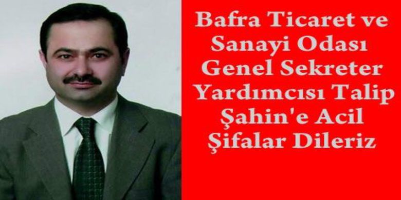 Acil Şifalar Talip Şahin - Bafra Ticaret ve Sanayi Odası  Genel Sekreter Yardımcısı Talip Şahin Mediva Hastanesinde geçirdiği By-Pas Ameliyatını başarılı bir operasyonla atlattı.