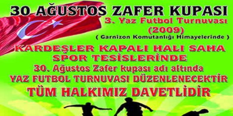 30 Ağustos Zafer Kupası Futbol Turnuvası - 30 Ağustos Zafer kupası adı altında yaz futbol turnuvası kura çekimi bu akşam..