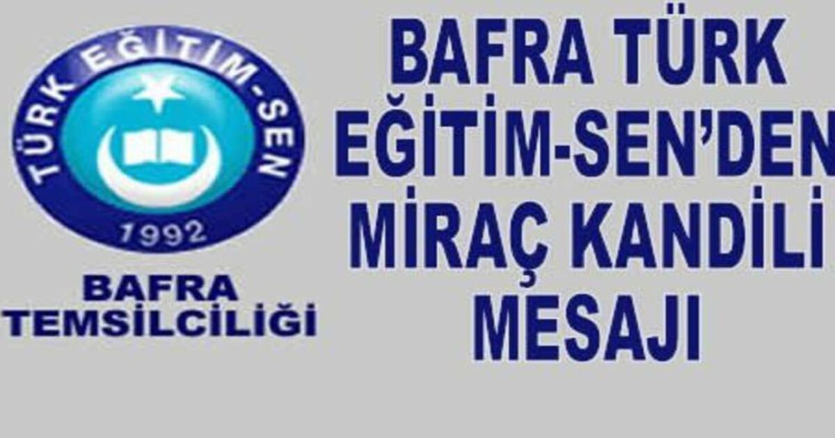 Bafra Türk Eğitim-sen Kandil Mesajı