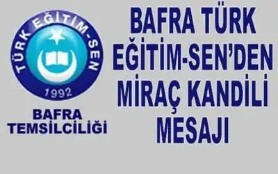 Bafra Türk Eğitim-sen Kandil Mesajı