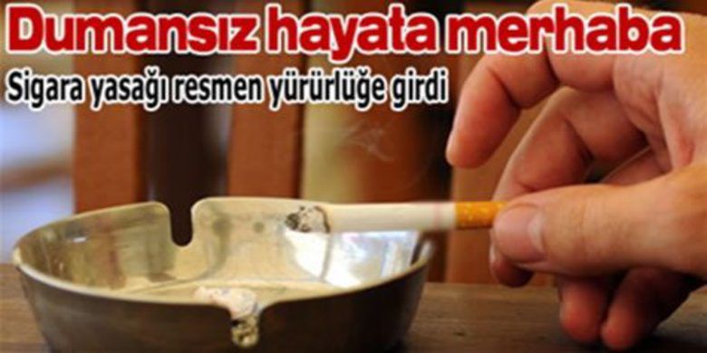 Dumansız Hayata Merhaba - Yasa resmen yürürlüğe girdi