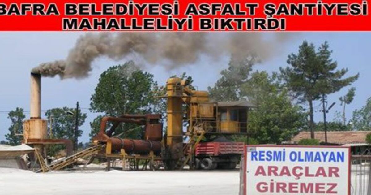Asfalt Şantiyesi Mahalleliyi Bıktırdı