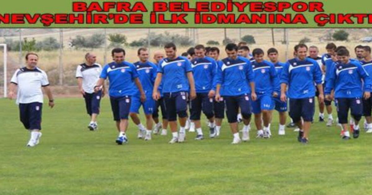 Bafra Belediyespor İlk İdmanına Çıktı