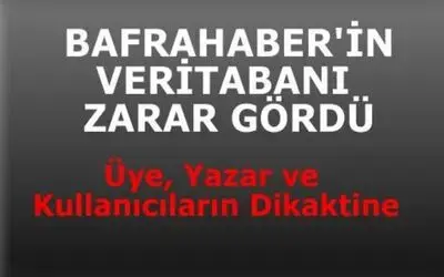 Bafrahaber Veritabanı Zarar Gördü