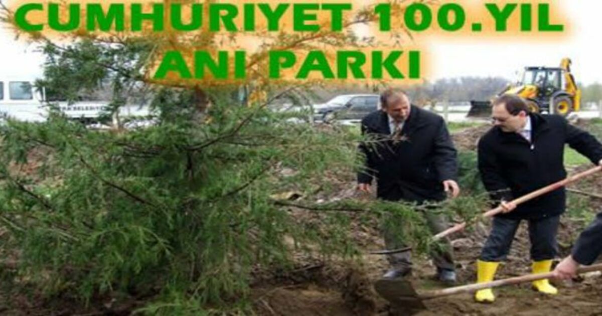 Cumhuriyet 100.yıl Anı Parkına İlk Fidan Dikildi