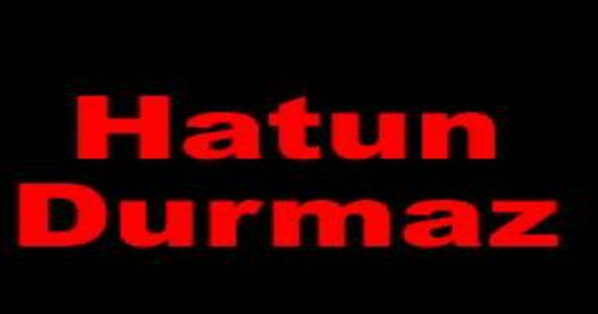 Hatun Durmaz vefat etti