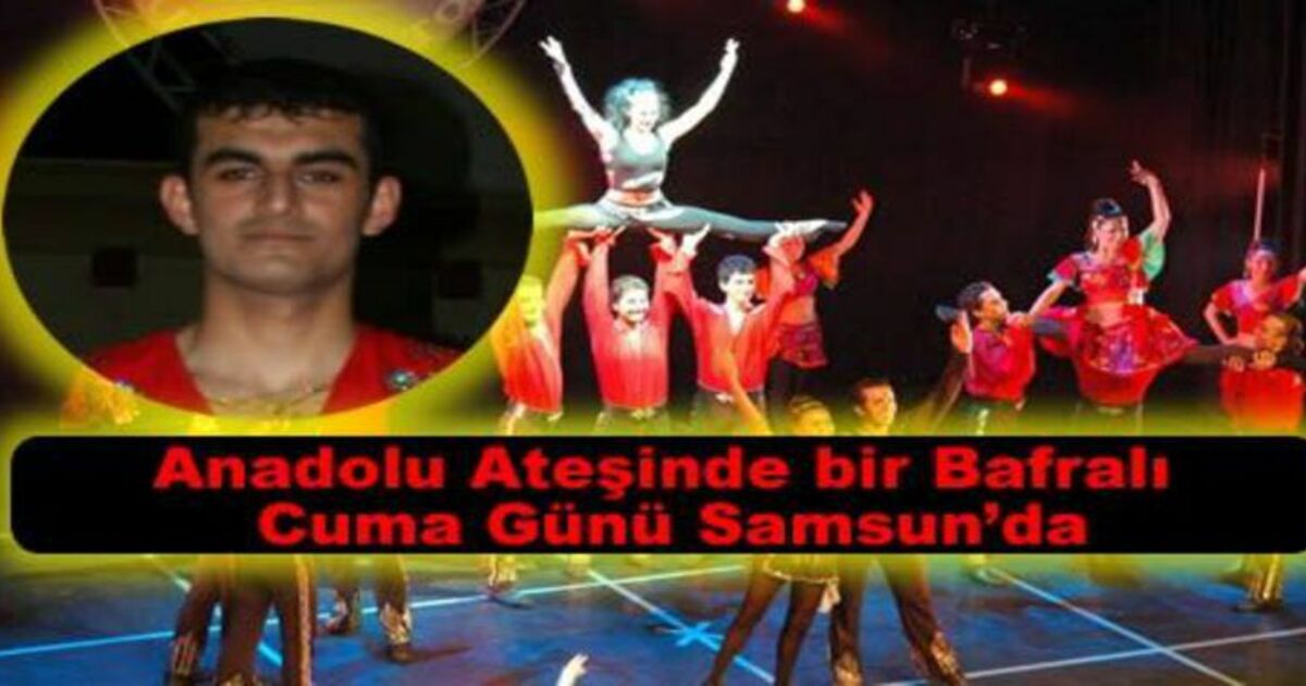 Tanju Akkurt Anadolu Ateşi İle Samsun`da
