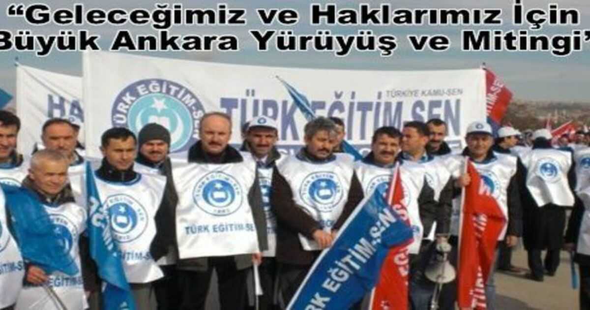 Türk Eğitim-sen`li Üyeler Ankara`da Mitingde