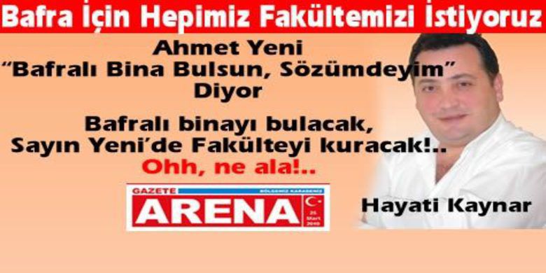 Bafralı Hakkını İstiyor Hakkını..! - Daha şimdiden, taşı sağa sola atmaya çalışan siyasiler, adeta ortak görüş  
Bildirdiler