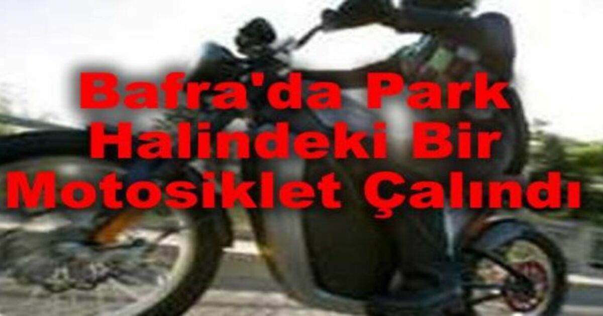 Bafra`da Motosiklet Hırsızlığı