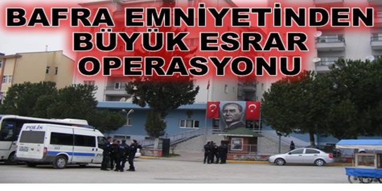 Operasyonda 177 Gözaltı - Bafra İlçe Emniyet Müdürlüğü ekipleri ve Samsun Kaçakçılık ve Organize Suçlar Şubesi ile koordineli olarak başlatılan operasyonda 27 kişi gözaltına alındı.