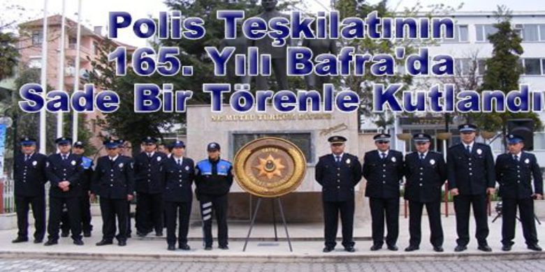 Bafra`da Polis Teşkiletını165. Yılında Çelenk Konuldu - Türk Polis Teşkilatının 165. Yıldönümü Bafra İlçesinde sade bir törenle kutlandı.