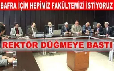 Bafra Rektör`den Fakültesini İstemeye Gitti