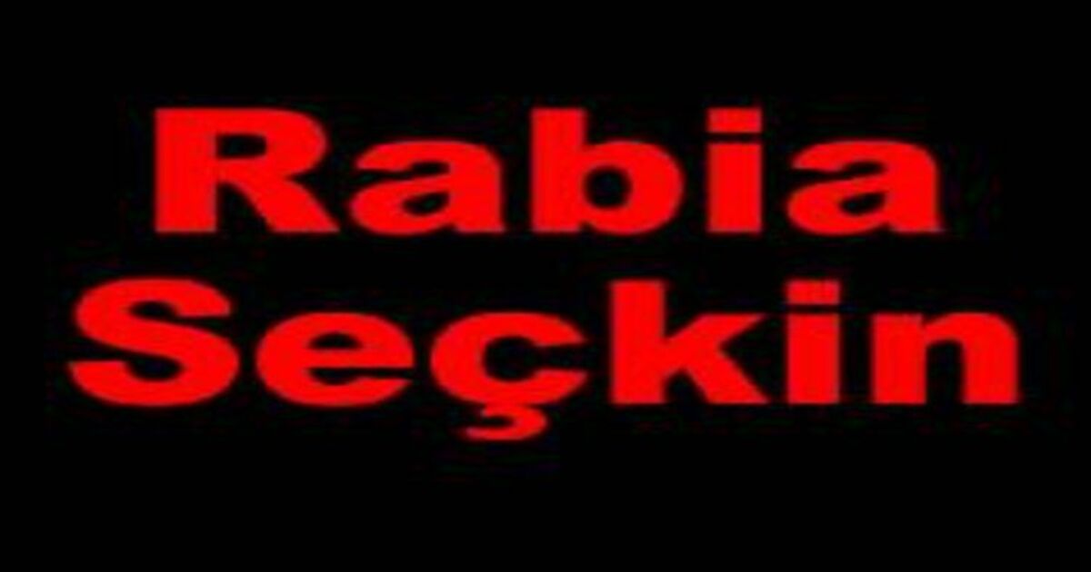 Rabia Seçkin Vefat Etti